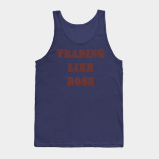 Trading Like Boss text T-Shirt Tank Top